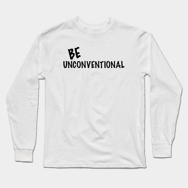 BE Unconventional (horizontal) Long Sleeve T-Shirt by AmeliaAndJP